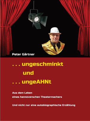 cover image of . . . ungeschminkt . . . ungeAHNt